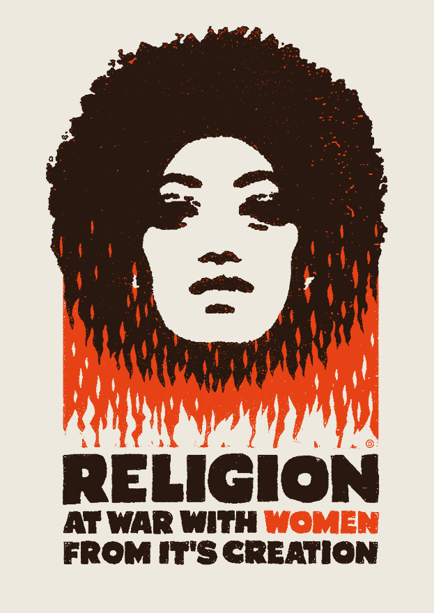 Ein Plakat mit einer Frau mit entschlossener Miene, die direkt in die Kamera schaut, mit der Aufschrift "Religion im Krieg mit Frauen von ihrer Schöpfung" in fetter, schwarzer Schrift auf einem tiefblauen Hintergrund.