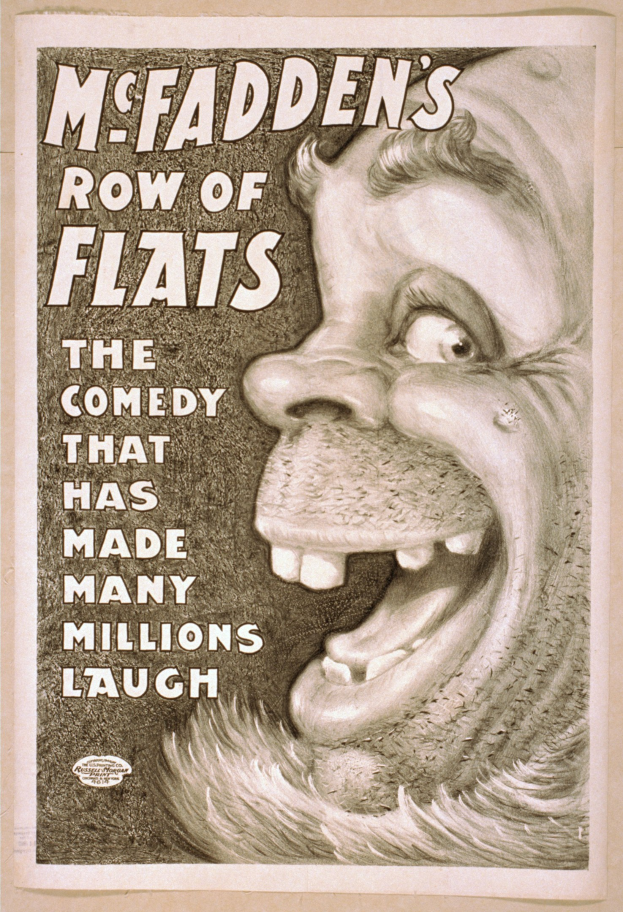 Plakat einer lachenden Person mit wilden Haaren, breitem Grinsen und weit aufgerissenen Augen auf einem hellgelben Hintergrund mit der Aufschrift "McFadden's Row of Flats: The Comedy That Has Made Many Millions Laugh."